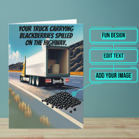 Blackberry Spill Truck Driver Funny Birthday 