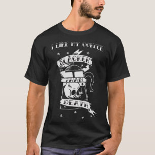 Blacker than Death Coffee Hand Drawn Tattoo T-Shirt