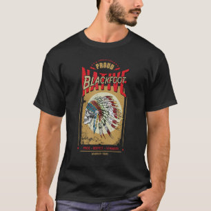 Blackfoot Native American Indian Warrior Tribe Pro T-Shirt