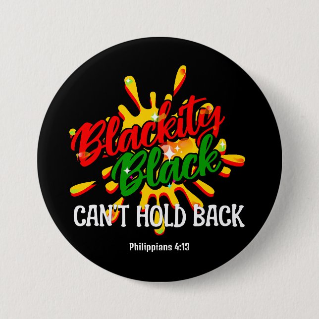 BLACKITY BLACK CAN'T HOLD BACK Juneteenth 7.5 Cm Round Badge (Front)