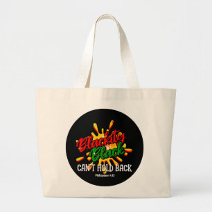 BLACKITY BLACK CAN'T HOLD BACK Juneteenth Large Tote Bag