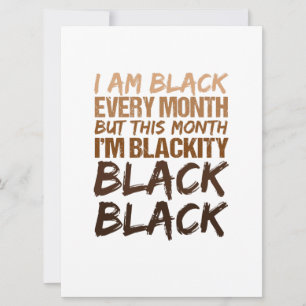 Blackity Black Every Month Black History African Card