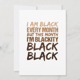 Blackity Black Every Month Black History African Invitation