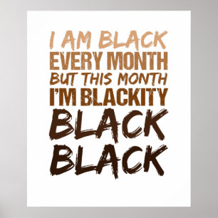 Blackity Black Every Month Black History African Poster