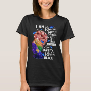 Blackity Black Every Month Black History African T-Shirt