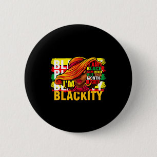 Blackity black every month black history bhm 6 cm round badge