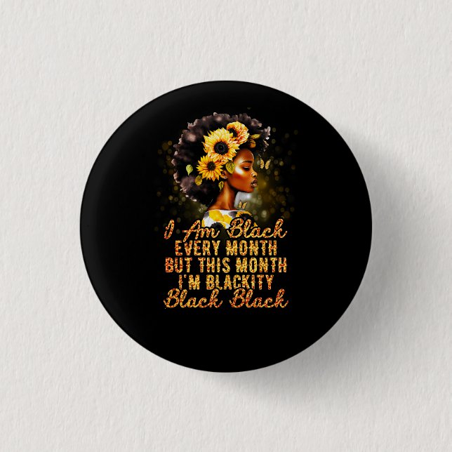 Blackity Black Every Month Black History BHM Afric 3 Cm Round Badge (Front)