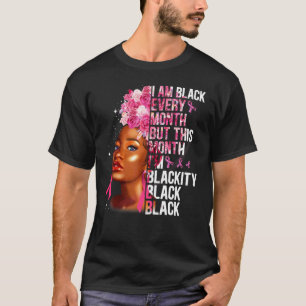 Blackity Black Every Month Black History BHM Afric T-Shirt