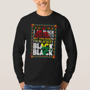 Blackity Black Every Month Black History Bhm Afric T-Shirt