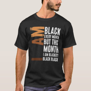 Blackity Black Every Month Black History BHM Afric T-Shirt