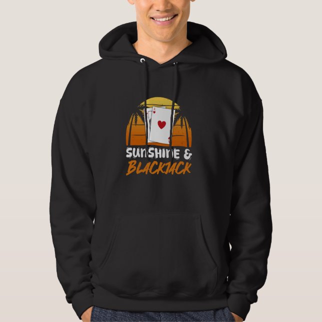 Blackjack Casino SUNSHINE AND BLACKJACK Vegas Vint Hoodie (Front)
