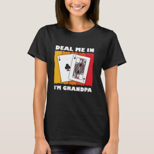 Blackjack Granddad DEAL ME IN I'M GRANDPA Retro Bl T-Shirt