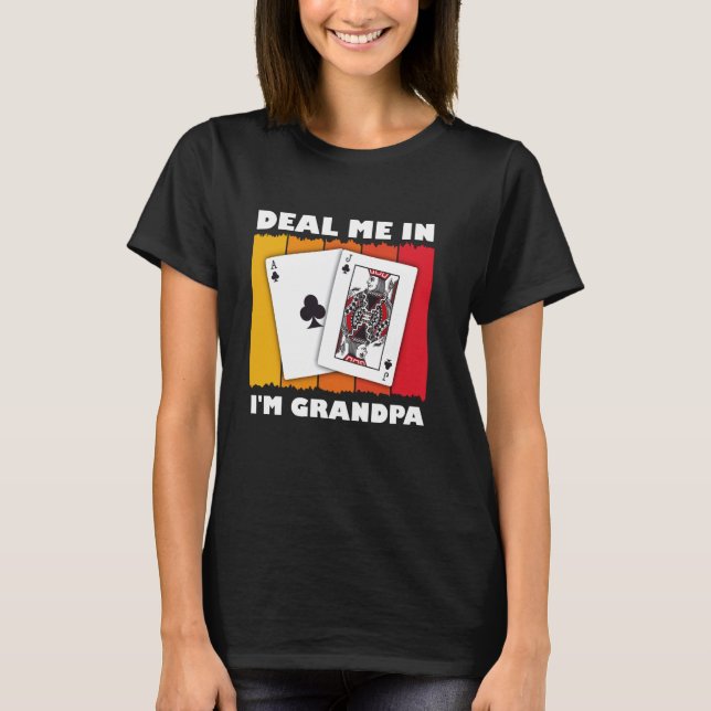 Blackjack Granddad DEAL ME IN I'M GRANDPA Retro Bl T-Shirt (Front)