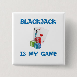 BLACKJACK IS MY GAME 15 CM SQUARE BADGE