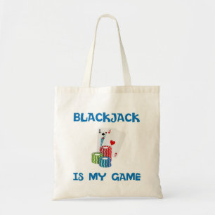 BLACKJACK IS MY GAME TOTE BAG