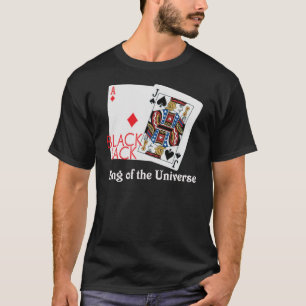 Blackjack King of the Universe Shirt