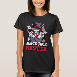 BLACKJACK MASTER Blackjack Dealer Blackjack Casino T-Shirt