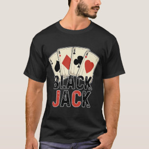 Blackjack  Player Gambler 21 Card Casino T-Shirt
