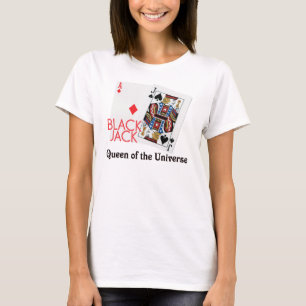 Blackjack Queen of the Universe Shirt