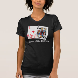 Blackjack Queen of the Universe Shirt