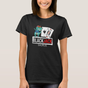 Blackjack Saurus Gambling Casino Blackjack T-Shirt