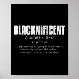 Blacknificent Definition Black History Juneteenth  Poster