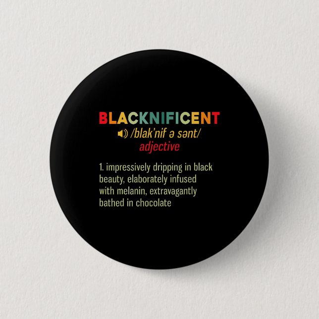 Blacknificent Definition Black Pride African Black 6 Cm Round Badge (Front)