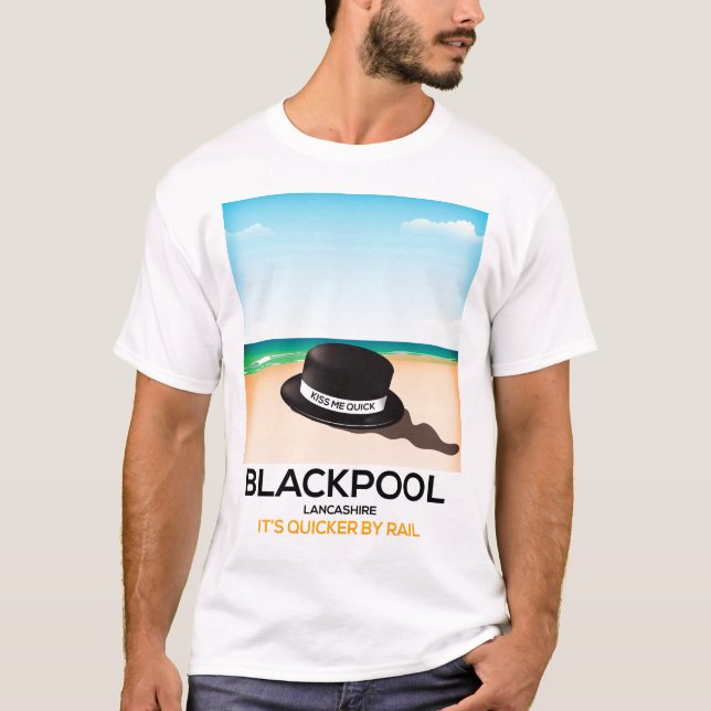 Blackpool "kiss me quick" hat travel train poster T-Shirt (Front)