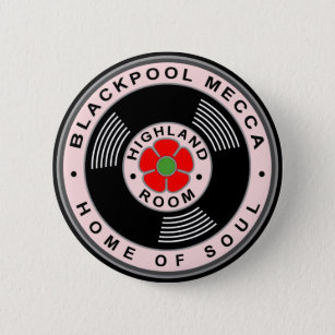 Blackpool Mecca - Home of Soul 6 Cm Round Badge