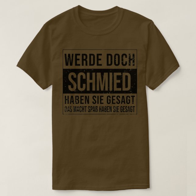 Blacksmith birthday work funny craftsman blacksmit T-Shirt (Design Front)