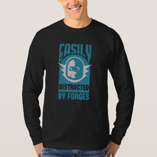 Blacksmith Distracted By Forges  Farrier Forge Bla T-Shirt (Front)