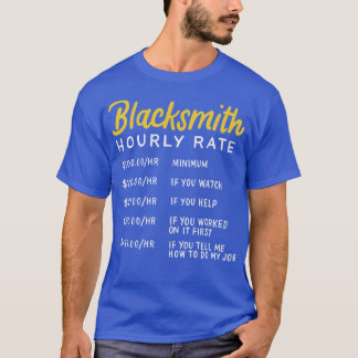 Blacksmith Hourly Rate 1 T-Shirt