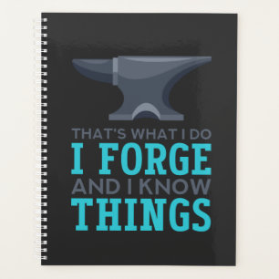 Blacksmith - I Forge And I Know Things Planner
