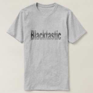 Blacktastic T-Shirt