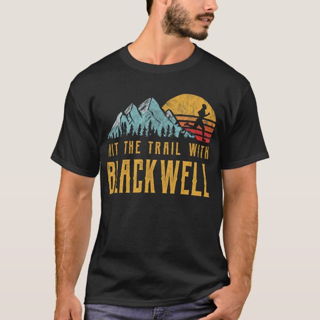 BLACKWELL Family Running - Hit The Trail with BLAC T-Shirt (Front)