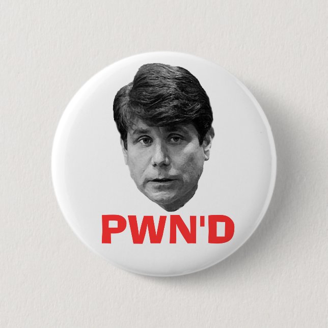 Blagojevich:  PWN'D 6 Cm Round Badge (Front)