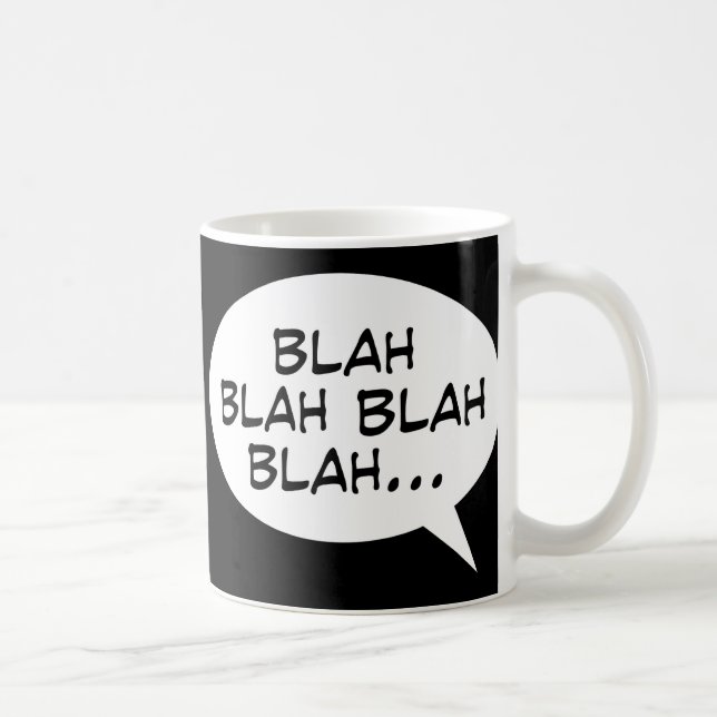 Blah blah blah blah... coffee mug (Right)