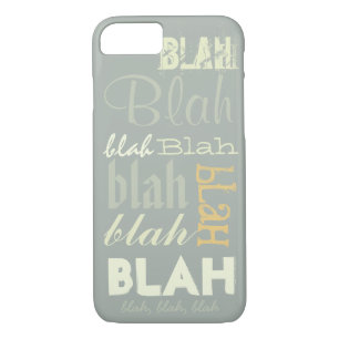 Blah Blah Blah iPhone 8/7 Case