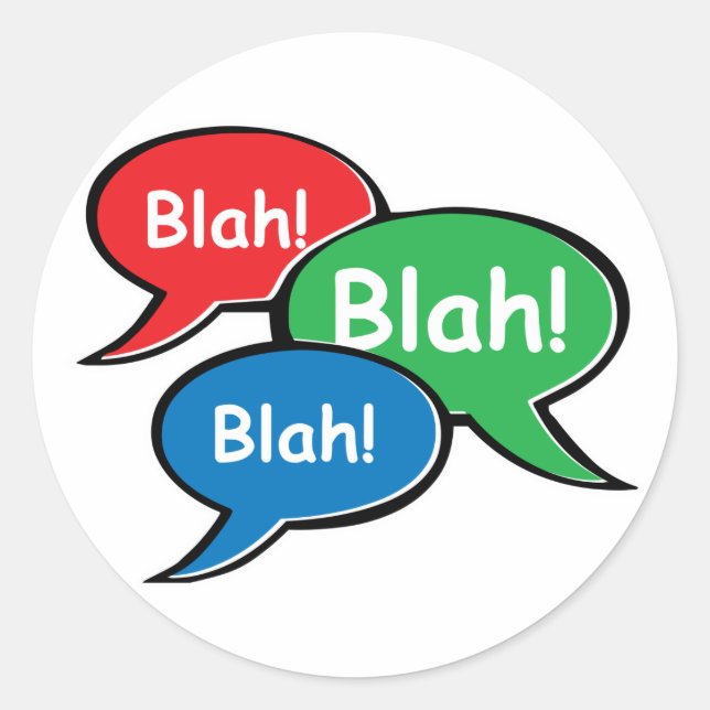 Blah Blah Blah Classic Round Sticker (Front)
