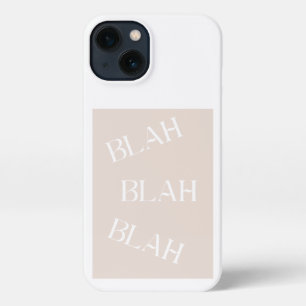 Blah Blah Blah Funny Minimalist Design iPhone 13 Case