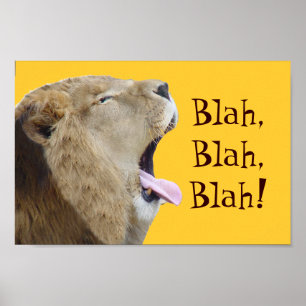 Blah, Blah, Blah! Lion Poster Print
