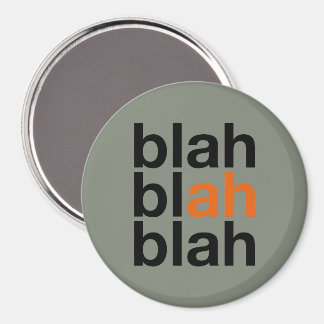 Blah Blah Blah - Minimalist Magnet