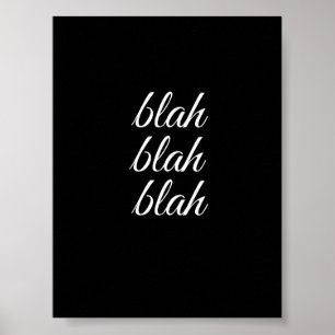 blah blah blah - poster