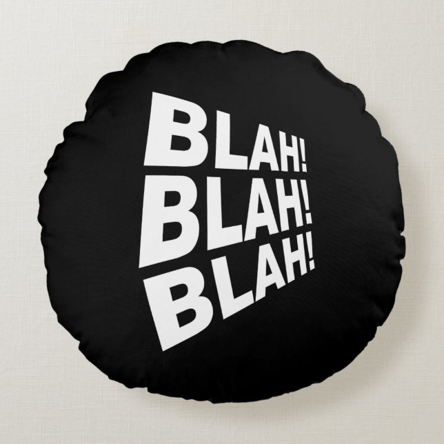 Blah Blah Blah Round Cushion (Front)