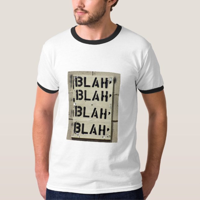 Blah Blah Blah shirt for guys (Front)