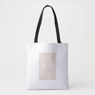Blah Blah Blah Tote Bag – Funny Minimalist Quote 