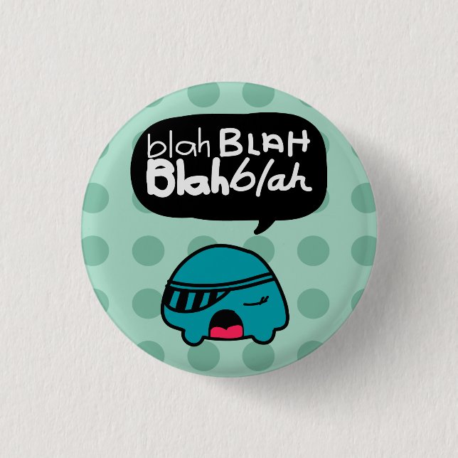 Blah Blah Button By BashCany (Front)
