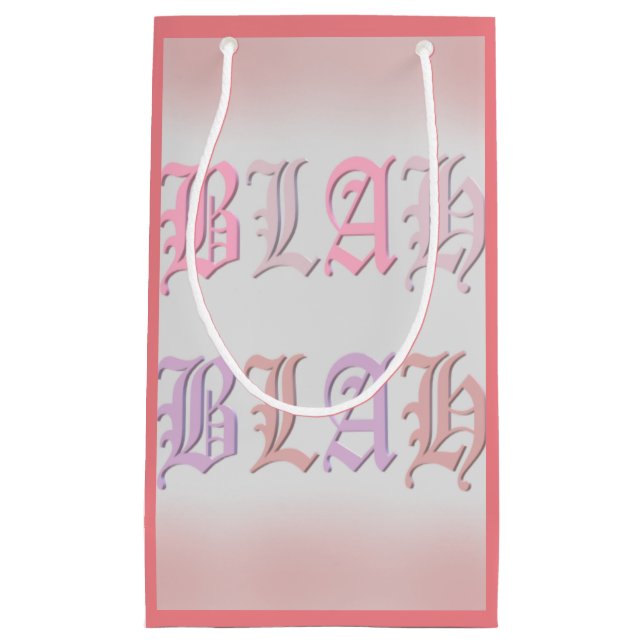 Blah Blah Chat sing speak dance dream with pink Small Gift Bag (Front)