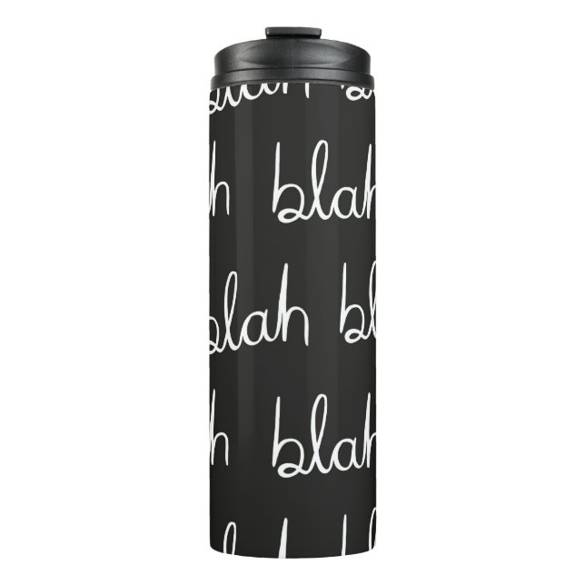 Blah blah seamless pattern.  thermal tumbler (Front)