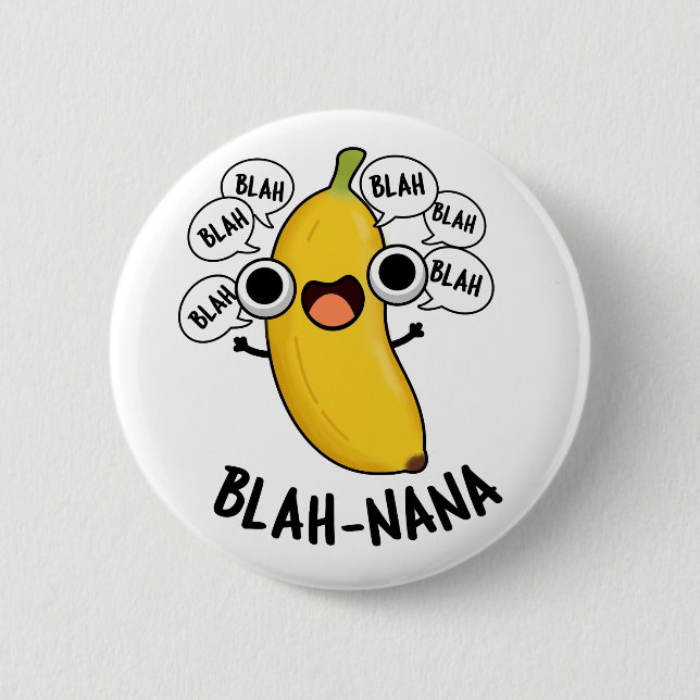 Blah-nana Funny Banana Pun  6 Cm Round Badge (Front)